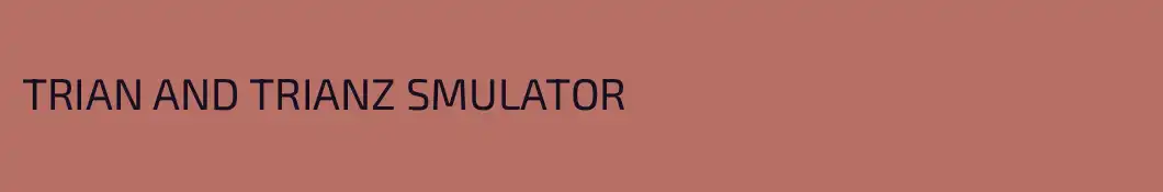 TRIAN AND TRIANZ SMULATOR